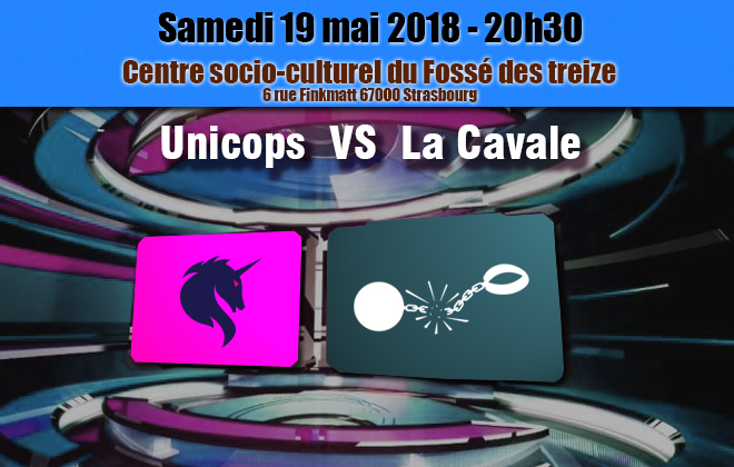 Demi-Finale : Unicops VS La Cavale