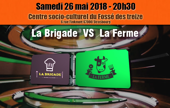 Demi-Finale : La Brigade VS La Ferme