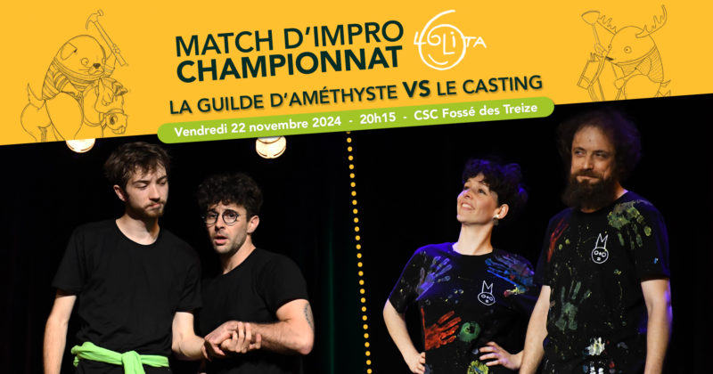 Match d’improvisation CHAMPIONNAT : La Guilde d’Améthyste VS Le Casting